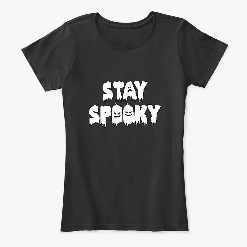 Stay Spooky 